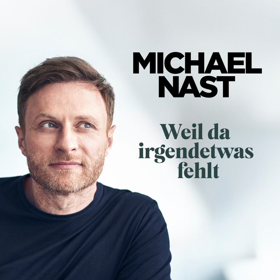 Michael Nast Weil da irgendetwas fehlt 01 (c) Steffen Jänicke